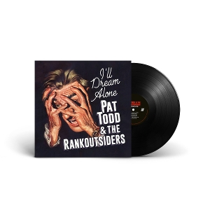I Ll Dream Alone by Pat Todd & the Ran...