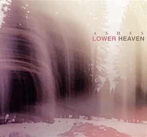 Ashes by Lower Heaven