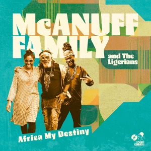 Africa is My Destiny by McAnuff Family & the L...