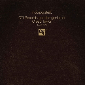 Incorporated! Cti Records and the Genius of Creed Taylor by V/A