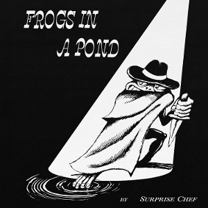 Frogs In a Pond by Surprise Chef