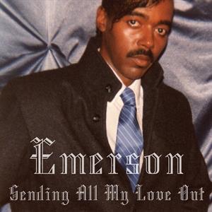 Sending All My Love Out by Emerson