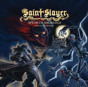 Saint Slayer: Spear of Sacrilege by Davis, Josh