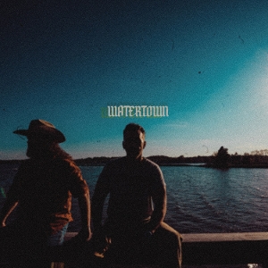 Watertown by Brothers Osborne