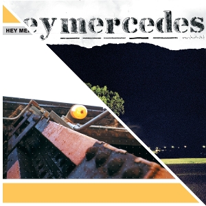 Hey Mercedes - Unorchestrated by Hey Mercedes