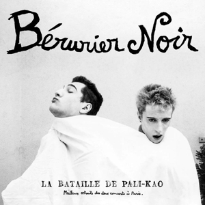 La Bataille De Pali Kao by Berurier Noir