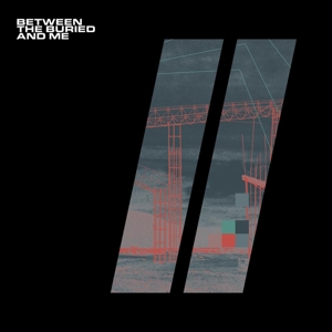 Colors Ii by Between the Buried and Me