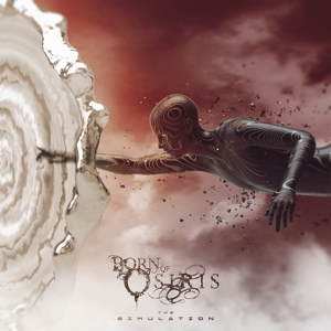The Simulation by Born of Osiris