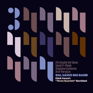 Chick Corea's Three Quartets Revisited by Dal Sasso Big Band & C...