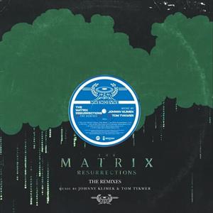 Matrix Resurrections - the Remixes