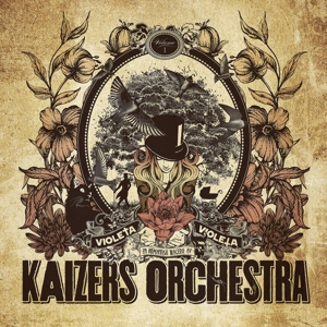 Violeta Violeta Volume I by Kaizers Orchestra