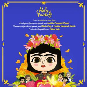 Hola Frida (Original Soundtrack) by Pansanel-Garric, Laeti...