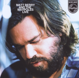 Matt Berry and the Maypoles Live by Berry, Matt & the Mayp...