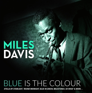 Blue is the Colour by Davis, Miles