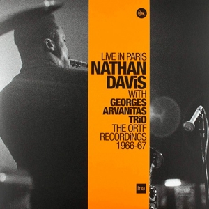 Live In Paris: the Ortf Recordings 1966-1967 by Davis, Nathan & George...