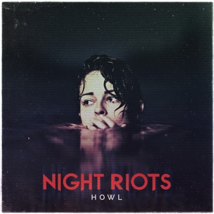 Howl by Night Riots