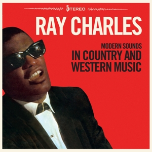 Modern Sounds In Country and Western by Charles, Ray
