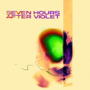 Seven Hours After Violet by Seven Hours After Violet