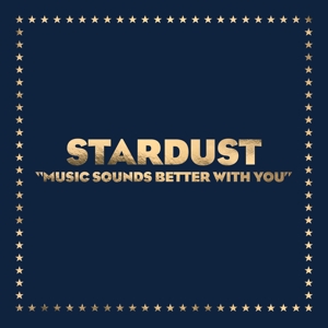Music Sounds Better With You by Stardust