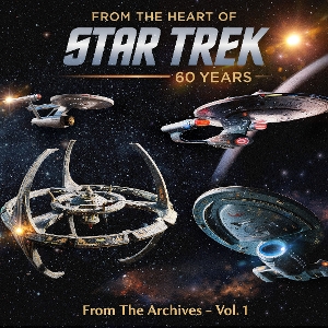 From the Heart of Star Trek - 60 Years From the Archives Vol.1