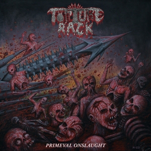 Primeval Onslaught by Torture Rack