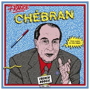 Chebran - French Boogie 1980-1985
