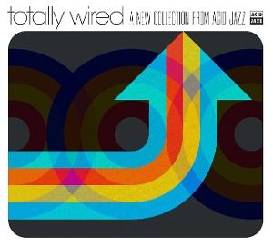 Totally Wired: a New Collection From Acid Jazz by V/A