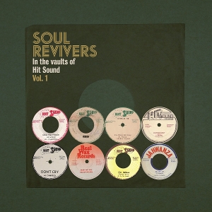 Soul Revivers In the Vaults of Hit Sound, Vol. 1 by V/A