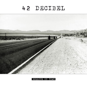 Rolling In Town by 42 Decibel