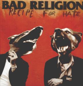 Recipe For Hate by Bad Religion