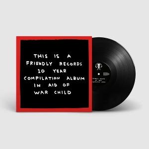 Friendly Records X War Child by V/A