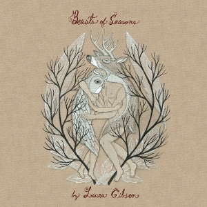 Beasts of Seasons by Gibson, Laura