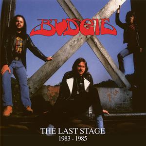 The Last Stage 1983-1985 by Budgie