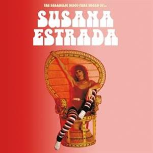 The Sexadelic Disco-Funk Sound of by Estrada, Susana