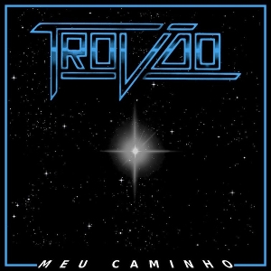 Meu Caminho by Trovao