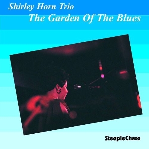The Garden of the Blues by Horn, Shirley