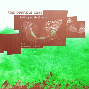 Falling On Deaf Ears by This Beautiful Mess