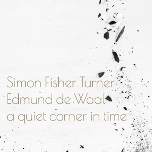 A Quiet Corner In Time by Turner, Simon Fisher