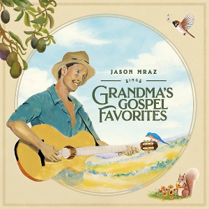 Grandma's Gospel Favorites by Mraz, Jason