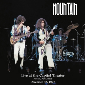 Live At the Capitol Theater December 30 1973 by Mountain