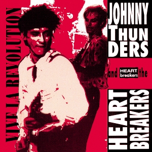 Vive La Revolution by Johnny Thunders & ...