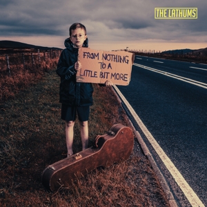 From Nothing To a Little Bit More by Lathums