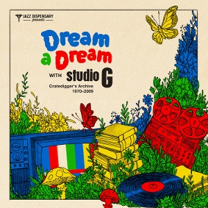 Dream a Dream With Studio G: Cratedigger's Archive
