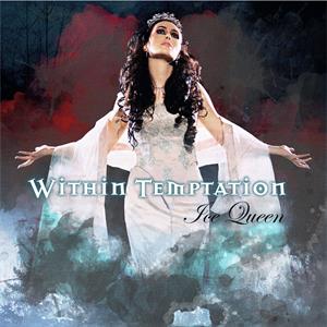 Ice Queen (Acoustic) by Within Temptation