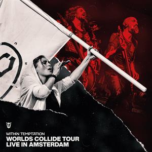 Worlds Collide Tour Live In Amsterdam by Within Temptation