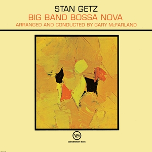 Big Band Bossa Nova by Getz, Stan & Gary McFa...