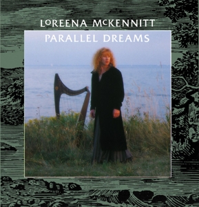 Parallel Dreams by McKennitt, Loreena