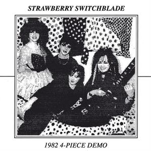 7-1982 4 Piece Demo by Strawberry Switchblade