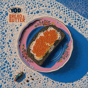 Bread & Butter by Your Old Droog