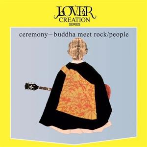 Ceremony - Buddha Meets Rock by People